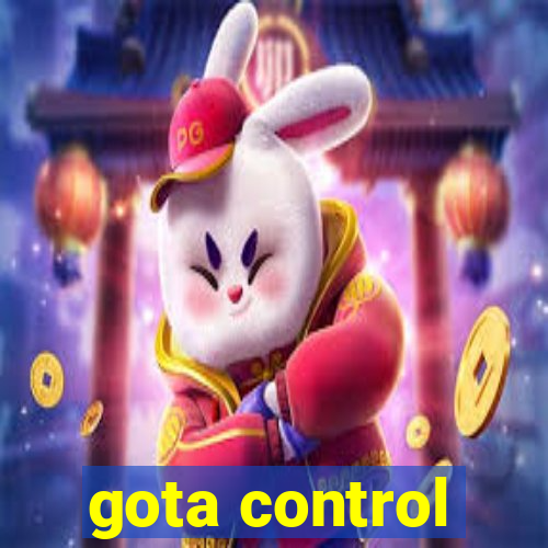 gota control